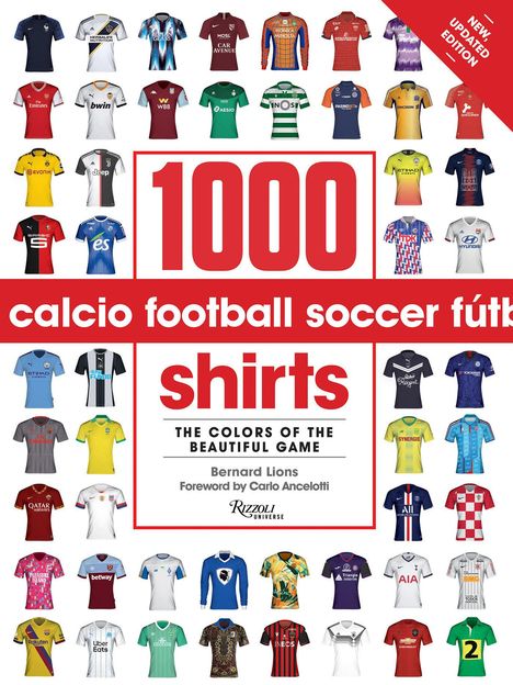 Bernard Lions: 1000 Football Shirts Revised and Updated, Buch