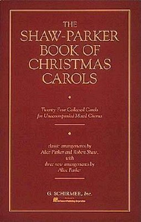 Alice Parker: The Shaw-Parker Book of Christmas Carols, Noten
