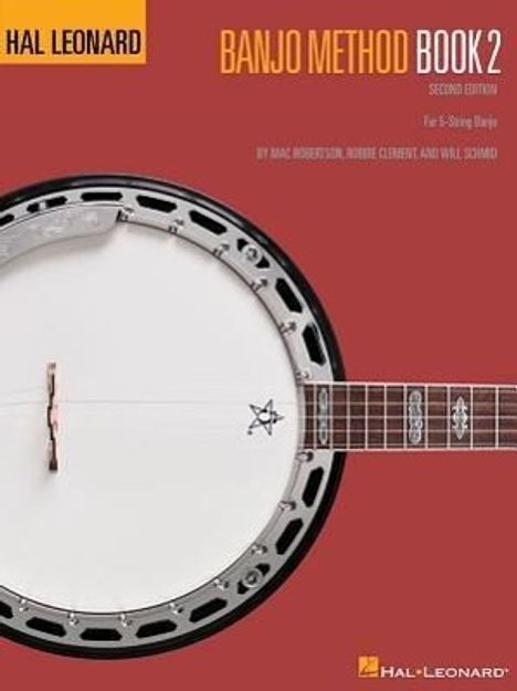 Will Schmid: Hal Leonard Banjo Method - Book 2: For 5-String Banjo, Buch