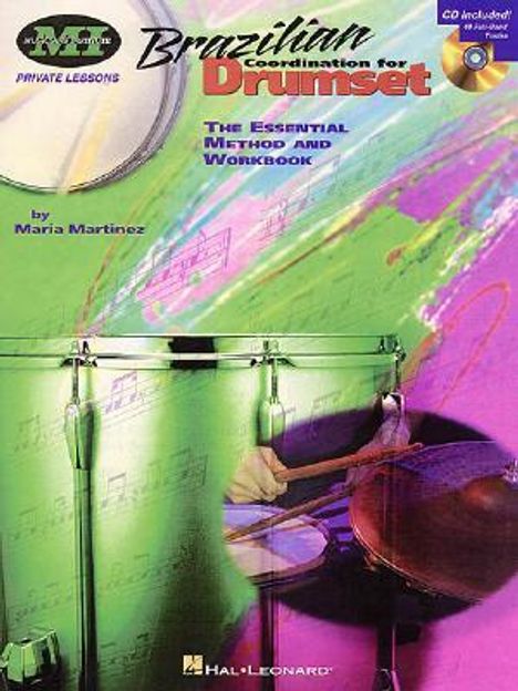 Maria Martinez: M. I. Brazilian Coordination For Drumset (Martinez) Mipl Book/Cd, Noten