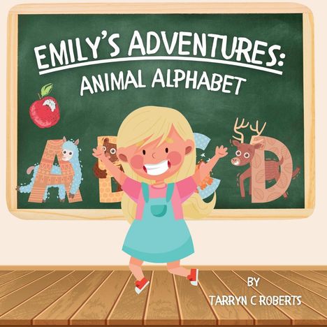 Tarryn C Roberts: Emily's Adventures, Buch