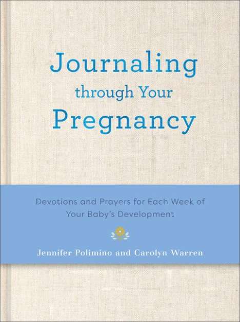 Jennifer Polimino: Journaling Through Your Pregnancy, Buch