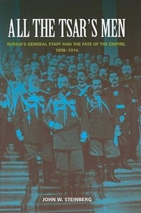 John W Steinberg: All the Tsar's Men, Buch