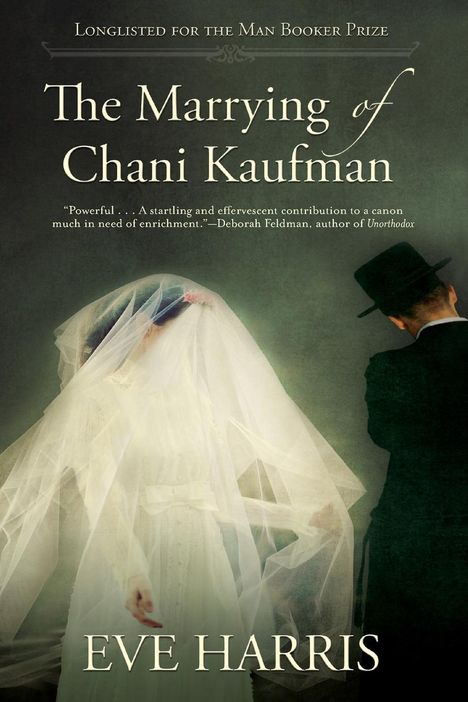 Eve Harris: The Marrying of Chani Kaufman, Buch