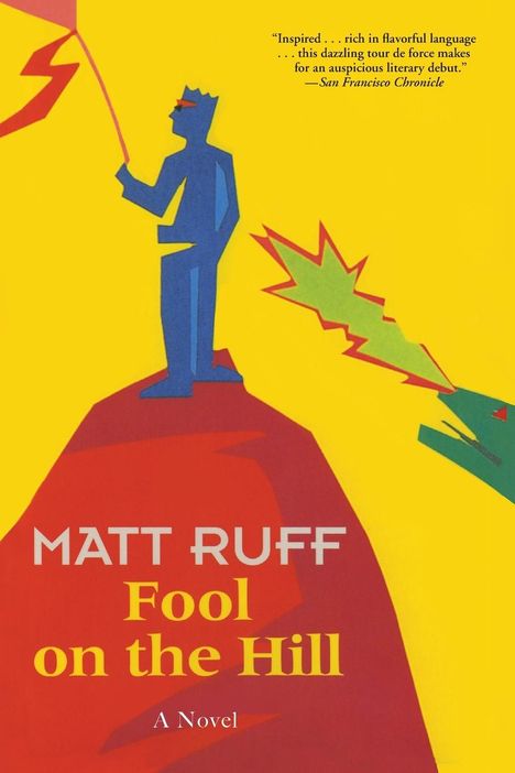 Matt Ruff: Fool on the Hill, Buch