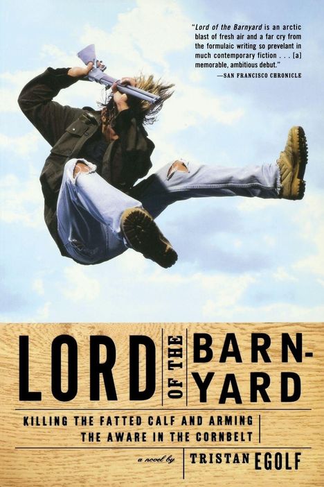 Text: Zitat von "San Francisco Chronicle" oben rechts, "Lord of the Barnyard" zentral. Bild: Person springt mit Schaufel.