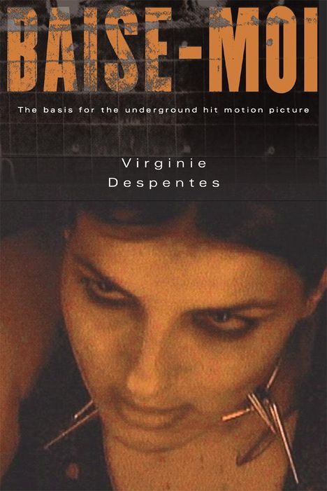 Virginie Despentes: Baise-Moi (Rape Me), Buch