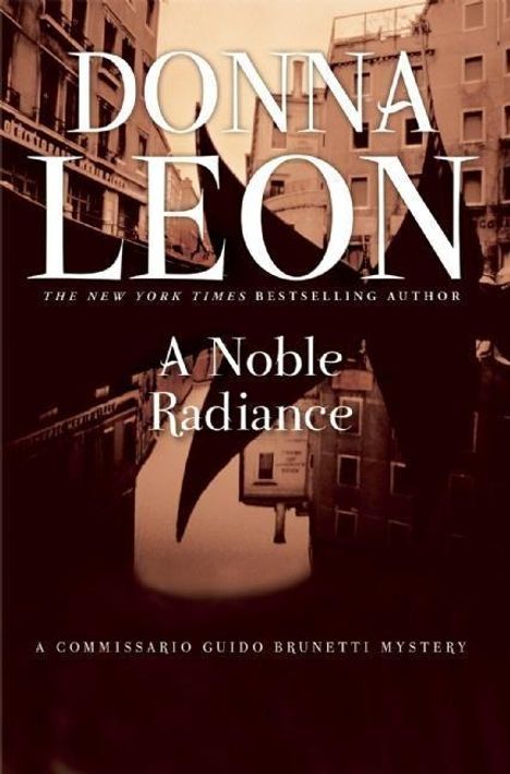 Donna Leon: A Noble Radiance, Buch