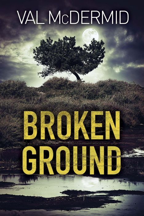 Val McDermid: Broken Ground: A Karen Pirie Novel, Buch
