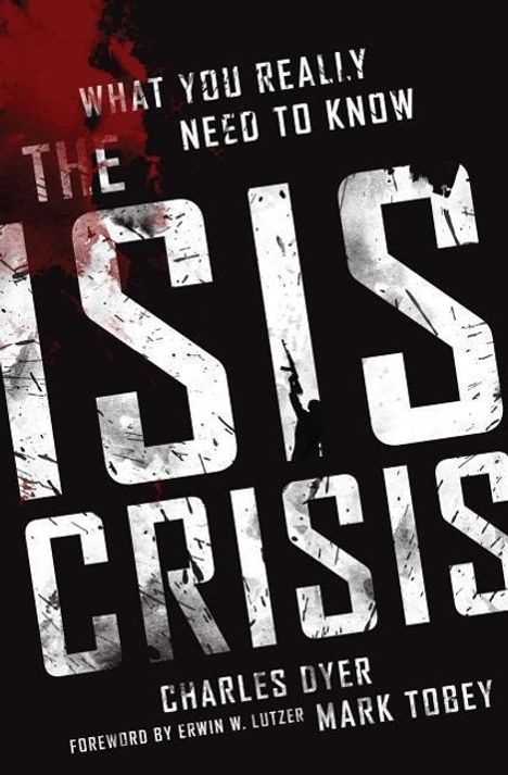 Charles H Dyer: The ISIS Crisis, Buch