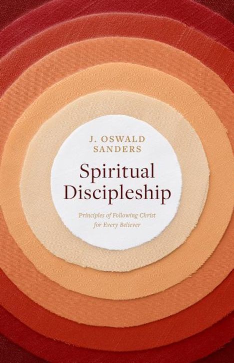 J Oswald Sanders: Spiritual Discipleship, Buch