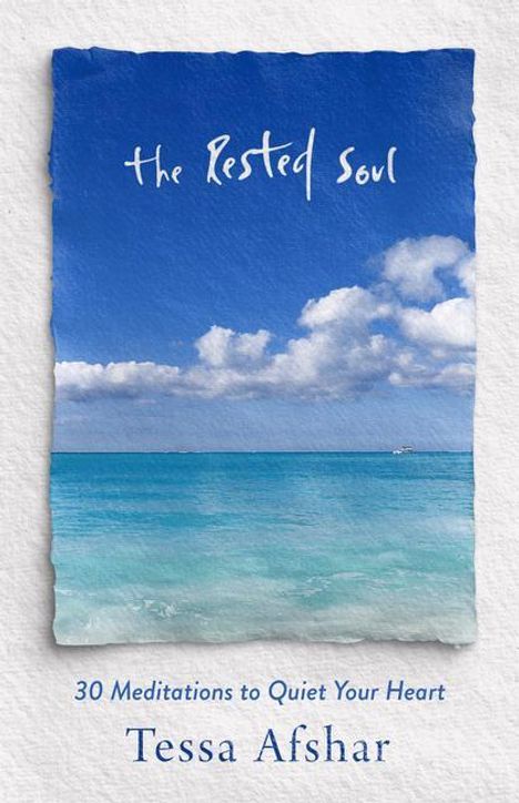 Tessa Afshar: The Rested Soul, Buch