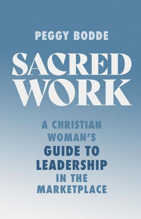 Peggy Bodde: Sacred Work, Buch