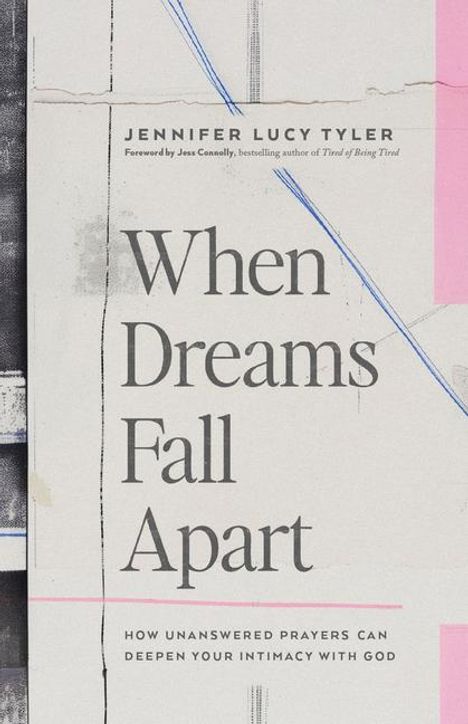 Jennifer Tyler: When Dreams Fall Apart, Buch