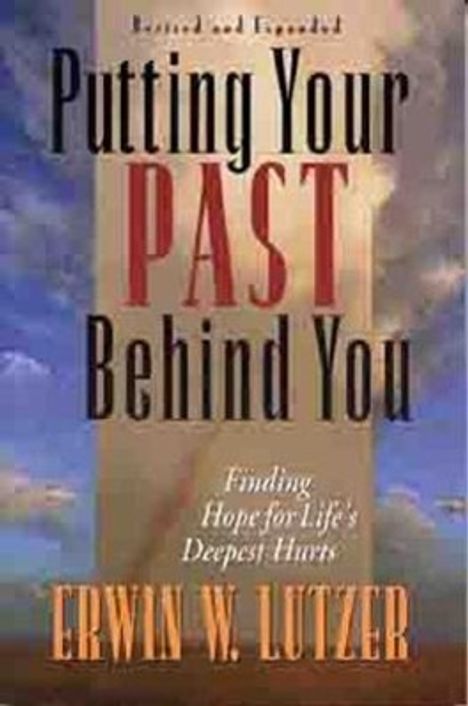 Erwin W Lutzer: Putting Your Past Behind You, Buch