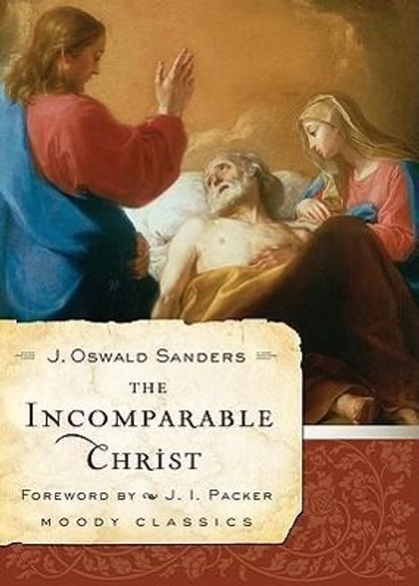 J Oswald Sanders: The Incomparable Christ, Buch