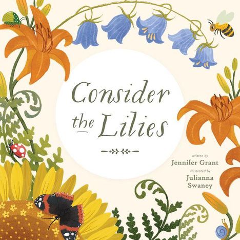 Jennifer Grant: Consider the Lilies, Buch