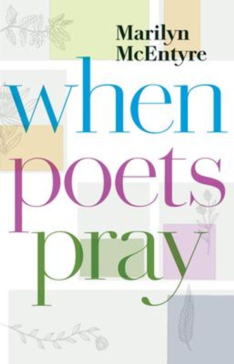 Marilyn Mcentyre: When Poets Pray, Buch