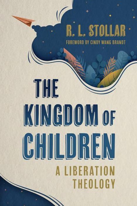 R L Stollar: The Kingdom of Children, Buch