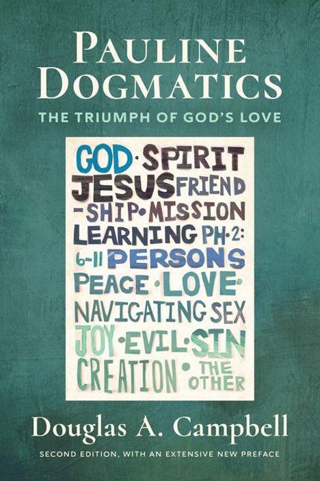 "PAULINE DOGMATICS: THE TRIUMPH OF GOD'S LOVE. Wörter wie GOD, JESUS, PEACE. Name des Autors: Douglas A. Campbell."
