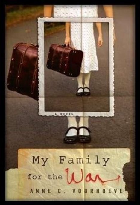 Anne C. Voorhoeve: My Family For The War, Buch