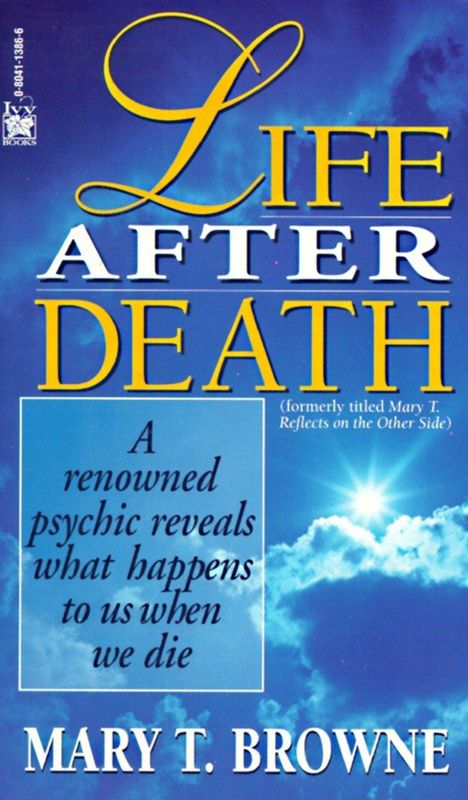 Mary T. Browne: Life After Death, Buch