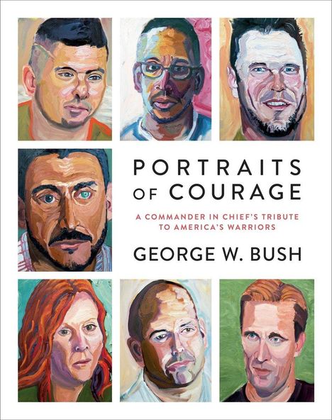 George W Bush: Portraits of Courage, Buch