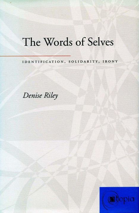 Denise Riley: The Words of Selves, Buch