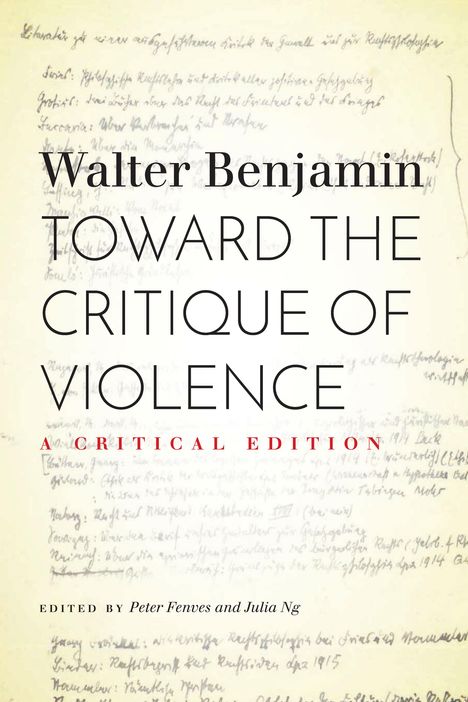 Walter Benjamin: Toward the Critique of Violence, Buch