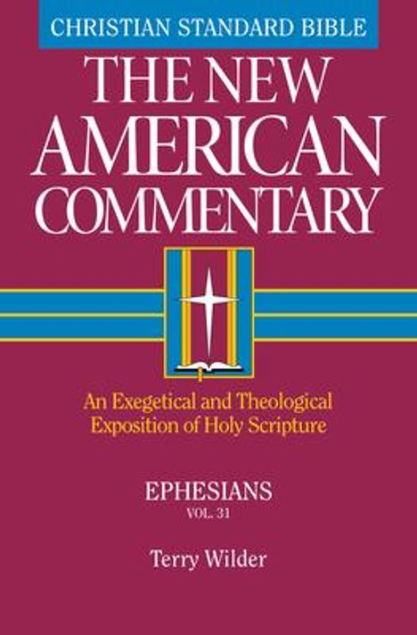 Terry L Wilder: Ephesians, Buch