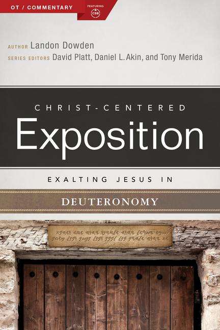 Landon Dowden: Exalting Jesus in Deuteronomy, Buch
