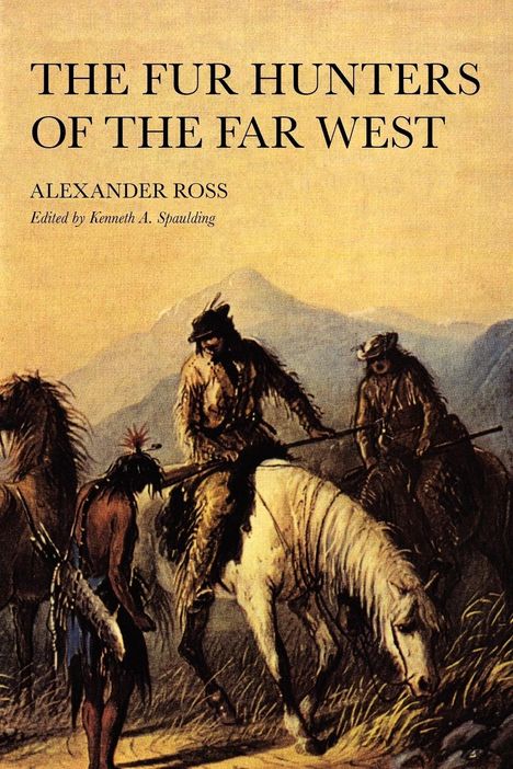 Alexander Ross: The Fur Hunters of the Far West, Buch