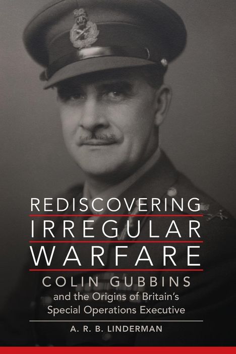 A. R. B. Linderman: Rediscovering Irregular Warfare, Buch