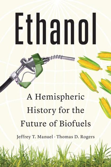 Jeffrey T Manuel: Ethanol, Buch