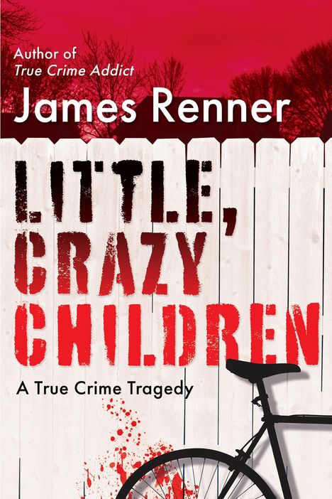 James Renner: Little, Crazy Children, Buch