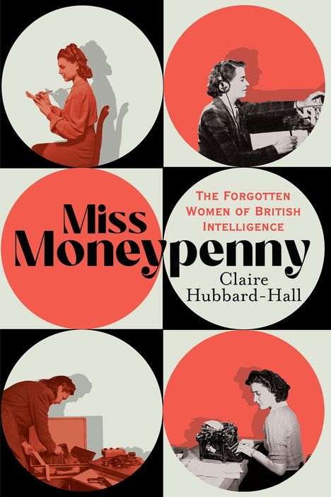 Claire Hubbard-Hall: Miss Moneypenny, Buch