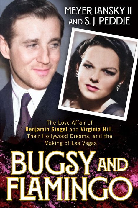 „Meyer Lansky II and S. J. Peddie“, „The Love Affair of Benjamin Siegel and Virginia Hill“; Mann und Frau in Fotos.