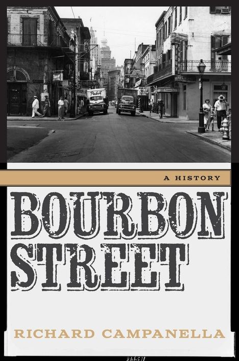 Richard Campanella: Bourbon Street, Buch