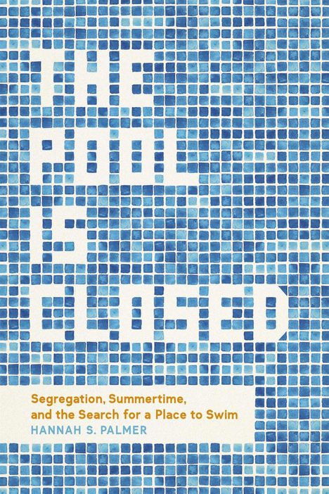 Hannah S Palmer: The Pool Is Closed, Buch