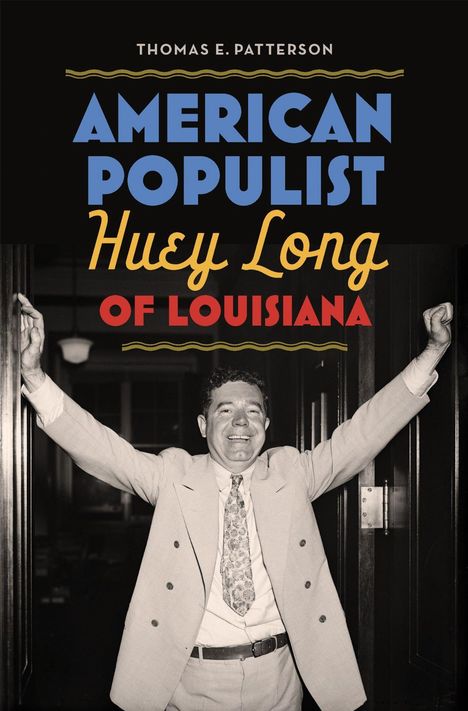 Thomas E Patterson: American Populist, Buch