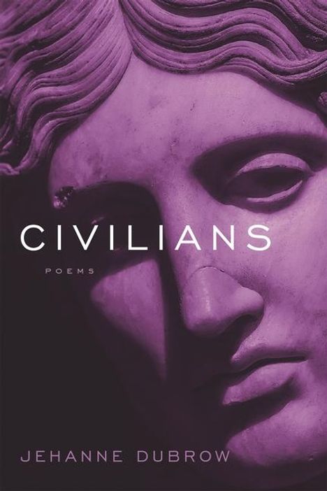 Jehanne Dubrow: Civilians, Buch