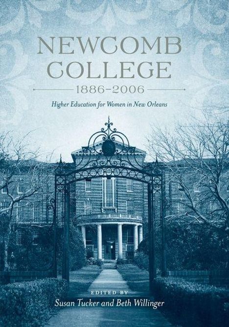 NEWCOMB COLLEGE 1886-2006 Higher Education for Women in New Orleans. Historisches Gebäude mit elegantem Tor.