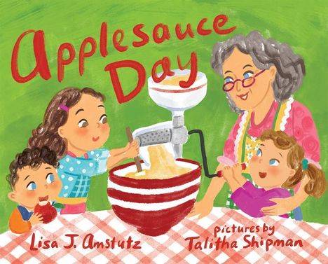 Lisa J. Amstutz: Applesauce Day, Buch