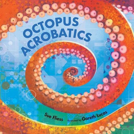 Sue Fliess: Octopus Acrobatics, Buch