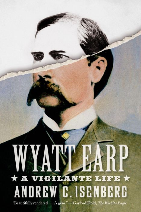 Andrew C Isenberg: Wyatt Earp, Buch