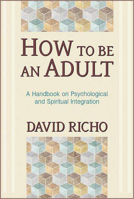 David Richo: How to Be an Adult, Buch