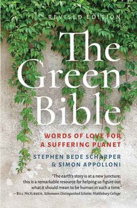 "The Green Bible, Words of Love for a Suffering Planet, Stephen Bede Scharper & Simon Appolloni." Efeu vor Betonwand.