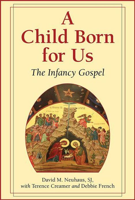 David M Neuhaus: A Child Born for Us, Buch