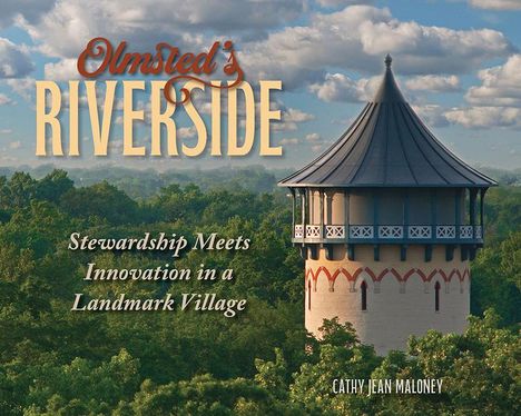 Cathy Jean Maloney: Olmsted's Riverside, Buch