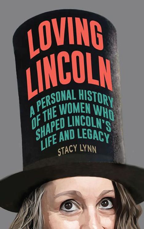 Stacy Lynn: Loving Lincoln, Buch